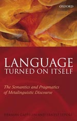 Language Turned on Itself: The Semantics and Pragmatics of Metalinguistic Discourse